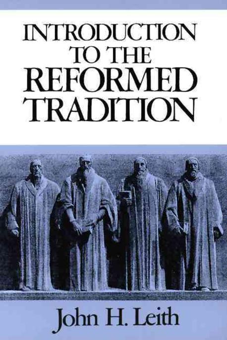 ���絵�� Introduction to the Reformed Tradition