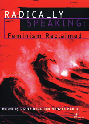 Radically Speaking (Paperback) - Feminism Reclaimed