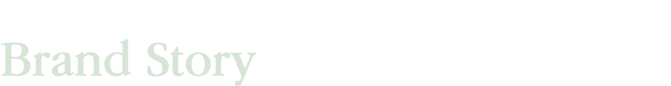 Brand Story