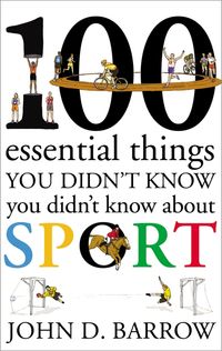 [eBook] 100 Essential Things You Didn't Know You Didn't Know About Sport