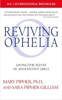 [eBook] Reviving Ophelia 25th Anniversary Edition: Saving the Selves of Adolescent Girls