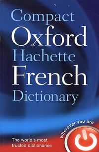 Compact Oxford-Hachette French Dictionary