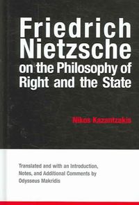 Friedrich Nietzsche on the Philosophy of Right And the State