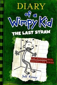 Diary of a Wimpy Kid #3: The Last Straw