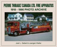 Pierre Thibault Ltd. Fire Apparatus