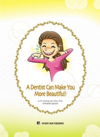 [국내도서] A Dentist Can Make You More Beautiful