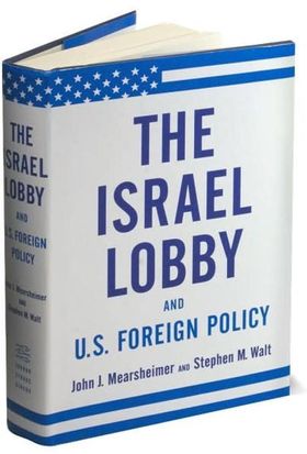 Israel Lobby and U.s. Foreign Policy | Mearsheimer, John J./ Walt