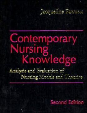 Contemporary Nursing Knowledge（英文） Contemporary Nursing Knowledge: Analysis and Evaluation of