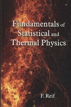 Fundamentals of Statistical and Thermal Physics | Reif, F. - 교보문고