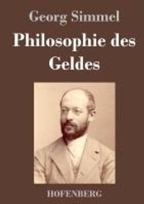 Georg Simmel 哲学書「Philosophie des Geldes」 Philosophie des Geldes : Simmel, Georg, 1858-1918 : Free