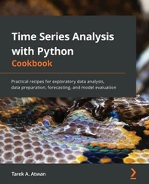 Time Series Analysis with Python Cookbook | Atwan, Tarek A. - 교보문고