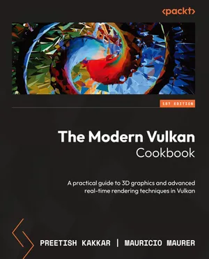 The Modern Vulkan Cookbook | Kakkar, Preetish - 교보문고