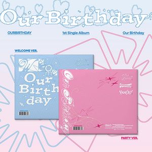 OUR BIRTHDAY