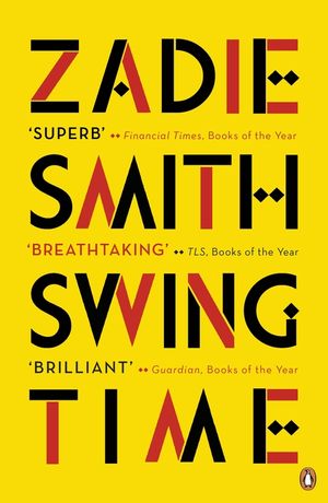 Swing Time  LONGLISTED for the Man Booker Prize 2017