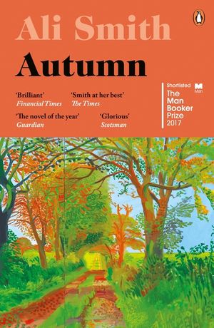 Autumn  SHORTLISTED for the Man Booker Prize 2017