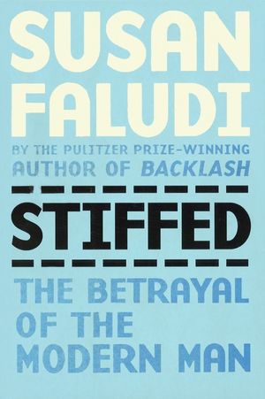[eBook] Stiffed  Betrayal of the Modern Man