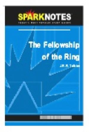 Fellowship of the Ring (SparkNotes Literature Guide)