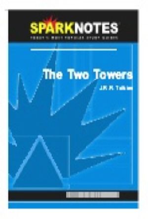 Two Towers (SparkNotes Literature Guide)