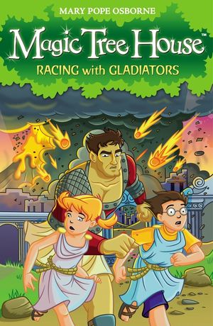 Magic Tree House 13  Racing With Gladiators