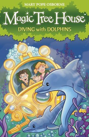 Magic Tree House 9  Diving with Dolphins