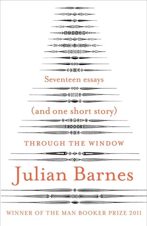 Through the Window  Seventeen Essays (and one short story)