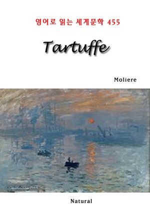 Tartuffe (영어로 읽는 세계문학 455)