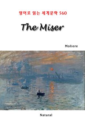 The Miser (영어로 읽는 세계문학 560)