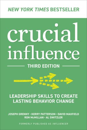 [eBook] Crucial Influence, Third Edition: Leadership Skills to Create Lasting Behavior Change