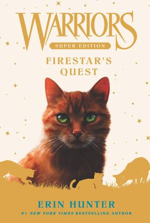 WARRIORS FIRESTAR S QUEST : WARRIORS SUPER ED # 1