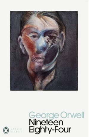 Nineteen Eighty-four 1984 (Penguin Modern Classics)
