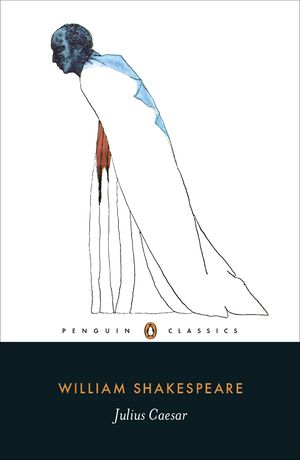 Julius Caesar (Penguin Classic)