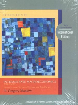 Intermediate Macroeconomics Abridged 7/E