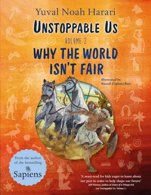 Unstoppable Us Volume 2 : Why the World Isn't Fair