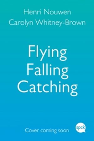 Flying, Falling, Catching