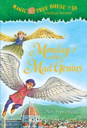 Magic Tree House Merlin Mission 10: Monday with a Mad Genius