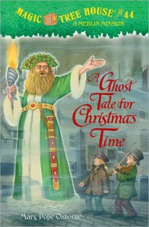 Magic Tree House 44: A Ghost Tale for Christmas Time