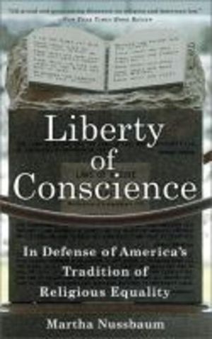 Liberty of Conscience : In Defense of America's Tradition of Religious Equality