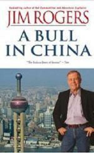 Bull in China : Investing Profitably in the World's Greatest Market