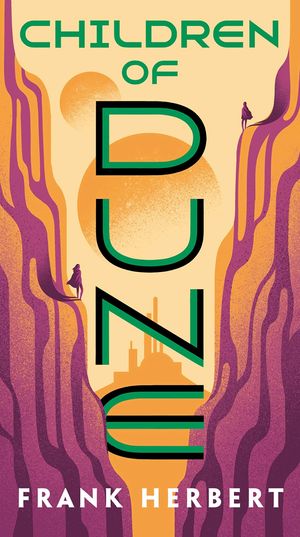 Children of Dune (Dune Chronicles, Book 3)