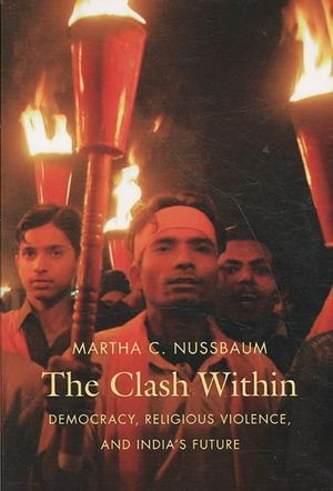 Clash Within : Democracy, Religious Violence, and India's Future