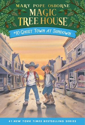 Magic Tree House 10: Ghost Town at Sundown