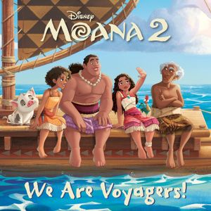 Disney Moana 2: We Are Voyagers!