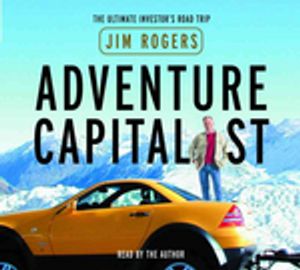 Adventure Capitalist (Audio CD) : The Ultimate Investor's Road Trip