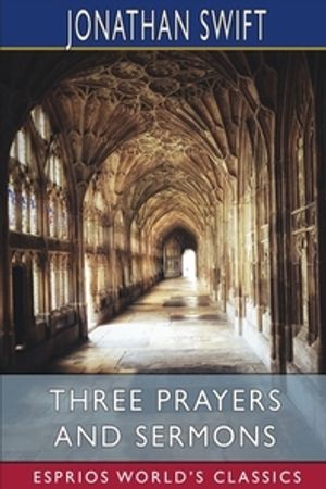 Three Prayers and Sermons (Esprios Classics)