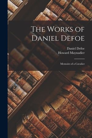 The Works of Daniel Defoe