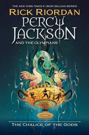 Percy Jackson and the Olympians #6 The Chalice of the Gods