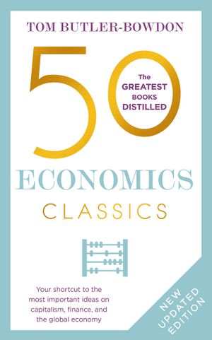 50 Economics Classics (Revised Edition)