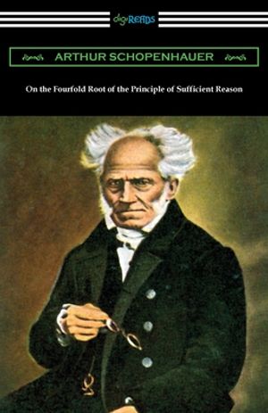 On the Fourfold Root of the Principle of Sufficient Reason