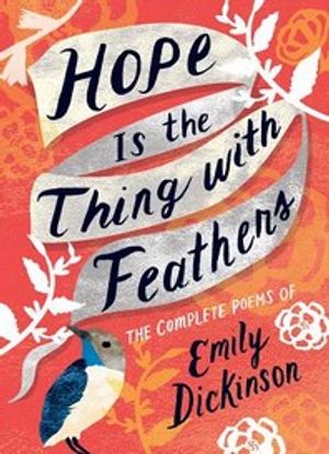 Hope Is the Thing with Feathers