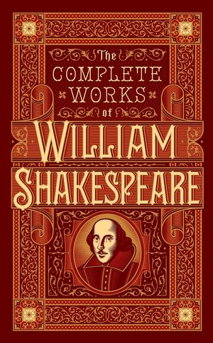 The Complete Works of William Shakespeare (Barnes & Noble Leatherbound Classic Collection)